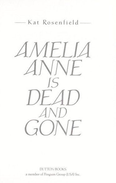 Amelia Anne Is Dead and Gone front cover by Kat Rosenfield, ISBN: 0525423893