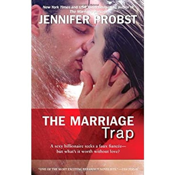 The Marriage Trap (2) (Marriage to a Billionaire) front cover by Jennifer Probst, ISBN: 1476717516