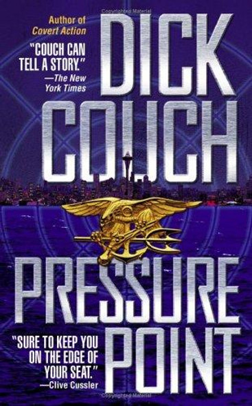 Pressure Point front cover by Dick Couch, ISBN: 0743464265