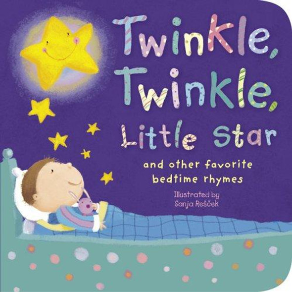 Twinkle, Twinkle, Little Star: and Other Favorite Nursery Rhymes (Padded Nursery Rhyme Board Books) front cover by Sanja Rescek, ISBN: 1589257871