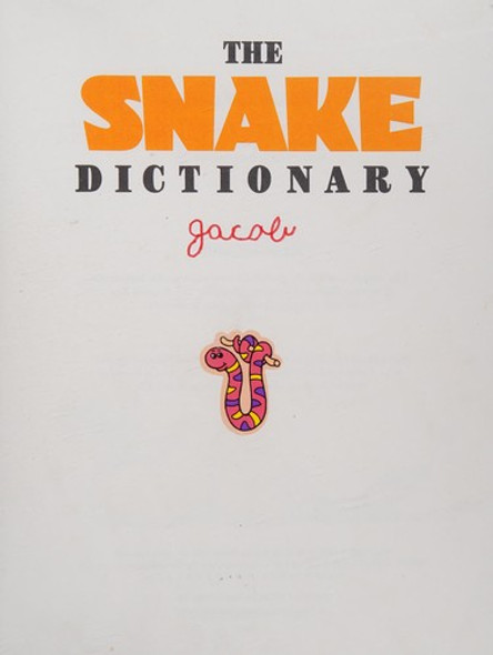 The Snake Dictionary (Eye on Nature) front cover by Sarah Gustafson, ISBN: 1562882082