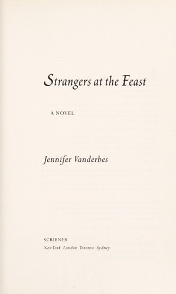 Strangers at the Feast front cover by Jennifer Vanderbes, ISBN: 1439166986