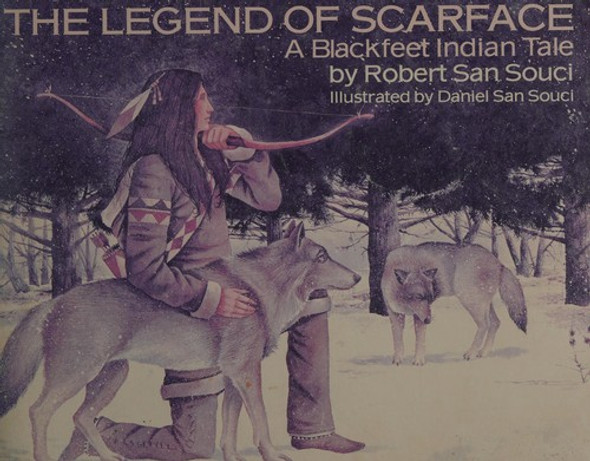 The Legend of Scarface, A Blackfeet Indian Tale front cover by Robert San Souci, ISBN: 0440843103