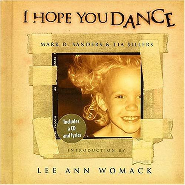 I Hope You Dance front cover by Mark D. Sanders, Tia Sillers, ISBN: 1558538445