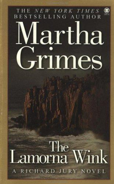 The Lamorna Wink (Richard Jury Mysteries) front cover by Martha  Grimes, ISBN: 0451409361