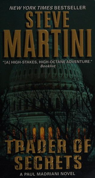 Trader of Secrets: a Paul Madriani Novel front cover by Steve Martini, ISBN: 0061930245