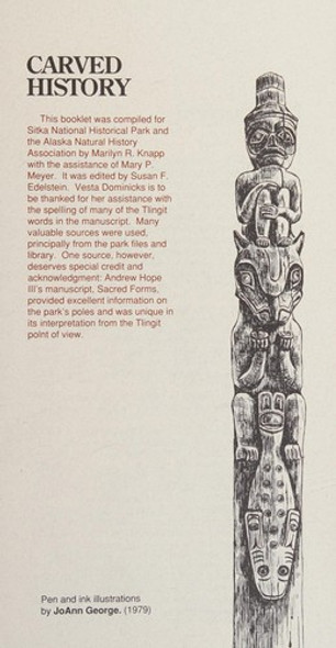 Carved History: A Totem Guide to Sitka National Historical Park front cover by Marilyn R. Knapp, Mary P. Meyer, Susan F. Edelstein, ISBN: 0960287612