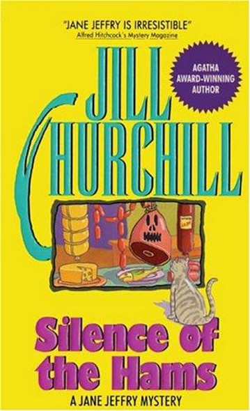 Silence of the Hams (Jane Jeffry Mysteries, No. 7) front cover by Jill Churchill, ISBN: 0380777169