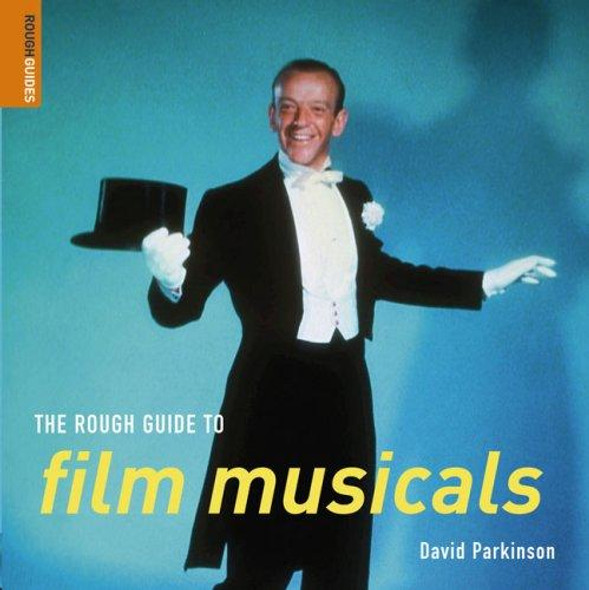 The Rough Guide to Film Musicals 1 (Rough Guide Reference) front cover by David Parkinson, ISBN: 1843536501