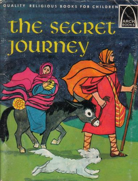 The Secret Journey (Arch Books) front cover by Virginia Mueller, ISBN: 0570060370