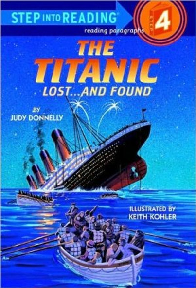 The Titanic: Lost and Found (Step Into Reading, Level 4) front cover by Judy Donnelly, ISBN: 0394886690