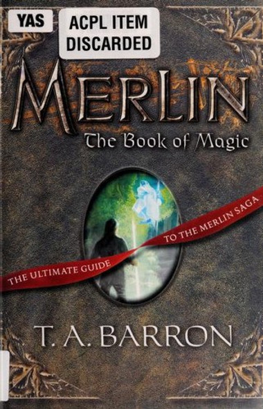 Merlin: The Book of Magic 12 Merlin Saga  front cover by T. A. Barron, ISBN: 0399247416