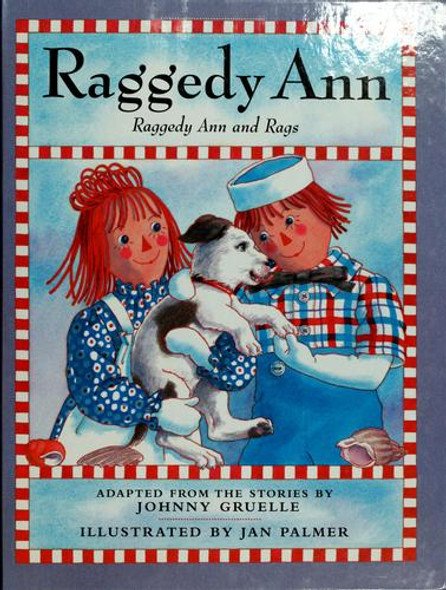 Raggedy Ann and Rags front cover by Johnny Gruelle, ISBN: 0689861621