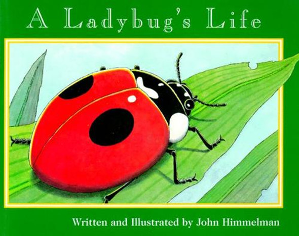 A Ladybug's Life (Nature Upclose) front cover by John Himmelman, ISBN: 0516263536