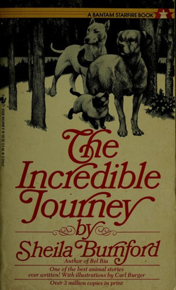 The Incredible Journey front cover by Sheila Burnford, ISBN: 0553274422