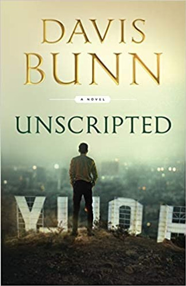 Unscripted front cover by Davis Bunn, ISBN: 0800727878