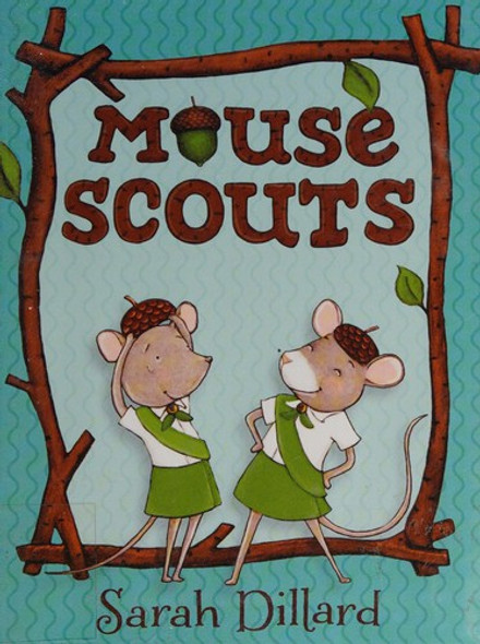 Mouse Scouts front cover by Sarah Dillard, ISBN: 038575602X