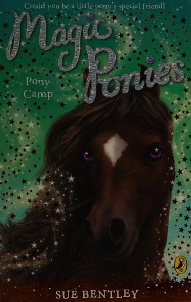 Pony Camp 8 Magic Ponies front cover by Sue Bentley, ISBN: 0448467879