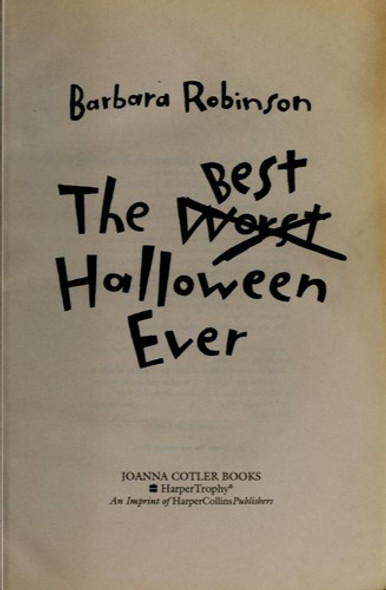 Best Worst Halloween Ever front cover by Barbara Robinson, ISBN: 0060766018