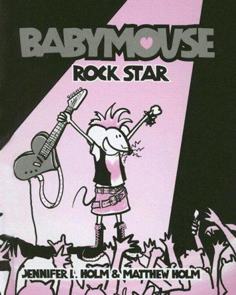 Rock Star 4 Babymouse front cover by Jennifer L. Holm, Matthew Holm, ISBN: 0375832327