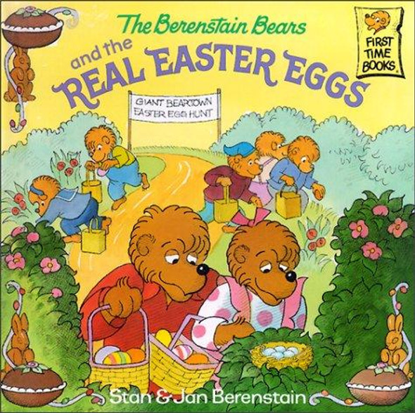 The Berenstain Bears and the Real Easter Eggs front cover by Stan Berenstain, Jan Berenstain, ISBN: 0375811338