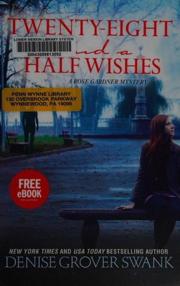 Twenty-Eight and a Half Wishes: A Rose Gardner Mystery front cover by Denise Grover Swank, ISBN: 1629533750
