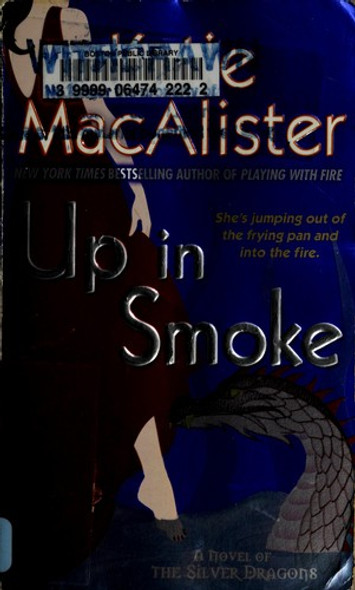 Up In Smoke 2 Silver Dragons front cover by Katie Macalister, ISBN: 0451225287