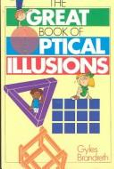 Great Book of Optical Illusions front cover by Gyles Brandreth, ISBN: 0806962585