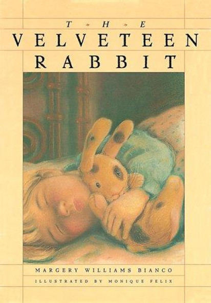 The Velveteen Rabbit front cover by Margery Williams, Monique Felix, ISBN: 1568460937