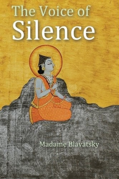 The Voice of Silence front cover by Madame Blavatsky, ISBN: 1565433181