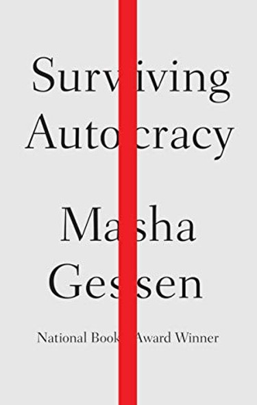 Surviving Autocracy front cover by Masha Gessen, ISBN: 0593188934