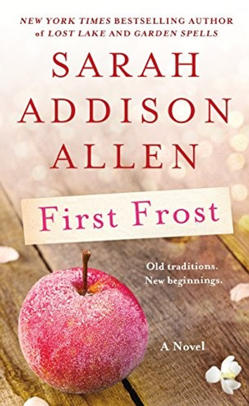 First Frost: A Novel front cover by Sarah Addison Allen, ISBN: 1250190975