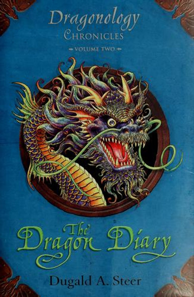 The Dragon Diary 2 Dragonology Chronicles front cover by Dugald A. Steer, ISBN: 0763634255