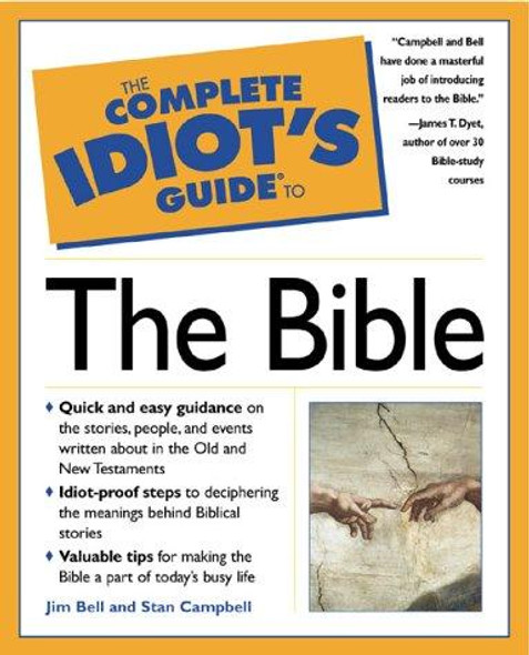 The Complete Idiots Guide to The Bible front cover by Jim Bell, Stan Campbell, ISBN: 0028627288