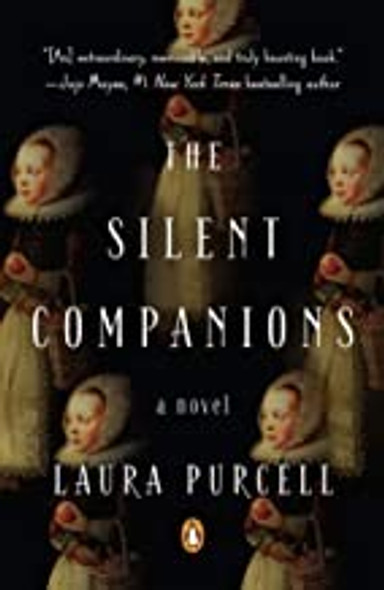 The Silent Companions: A Novel front cover by Laura Purcell, ISBN: 014313163X