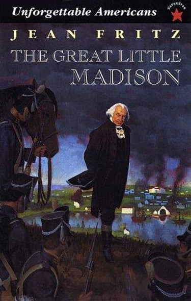 The Great Little Madison (Unforgetable Americans) front cover by Jean Fritz, ISBN: 0698116216