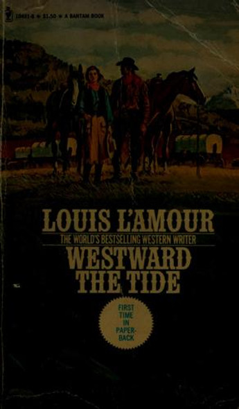 Westward the Tide front cover by Louis L'Amour, ISBN: 0553104918