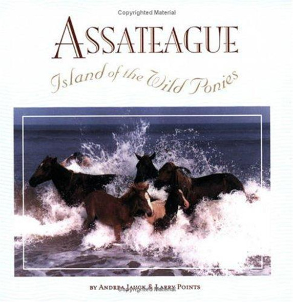 Assateague: Island of Wild Ponies front cover by Andrea Jauck and Larry Points, ISBN: 0939365596