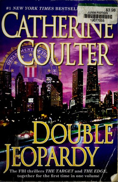 Double Jeopardy (An FBI Thriller) front cover by Catherine Coulter, ISBN: 042522435X