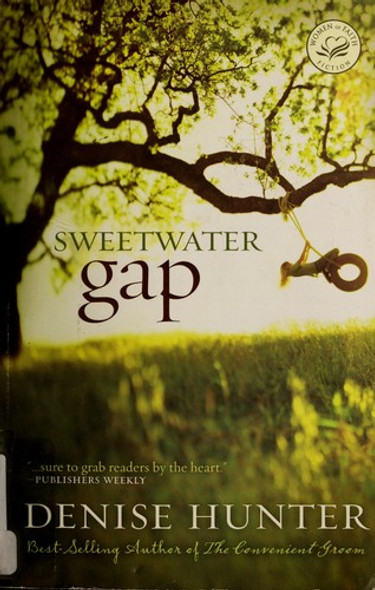 Sweetwater Gap front cover by Denise Hunter, ISBN: 1595542590