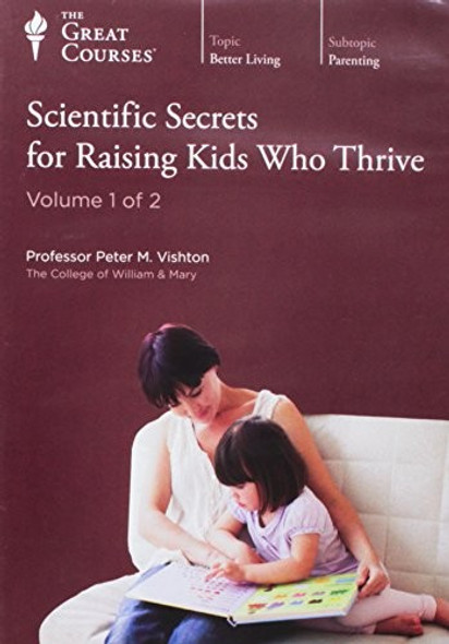 Scientific Secrets for Raising Kids Who Thrive (The Great Courses) CD front cover by Peter M. Vishton, ISBN: 1629970522