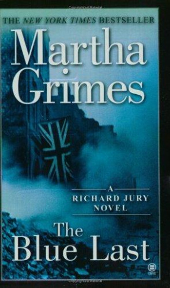 The Blue Last (Richard Jury Mysteries) front cover by Martha Grimes, ISBN: 0451410556