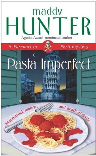 Pasta Imperfect: A Passport to Peril Mystery front cover by Maddy Hunter, ISBN: 0743482913