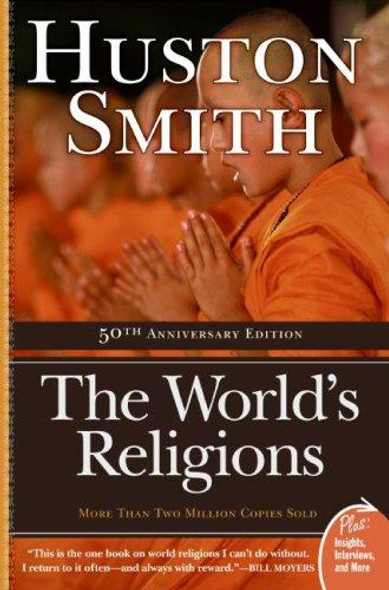 The World's Religions (Plus) front cover by Huston Smith, ISBN: 0061660183