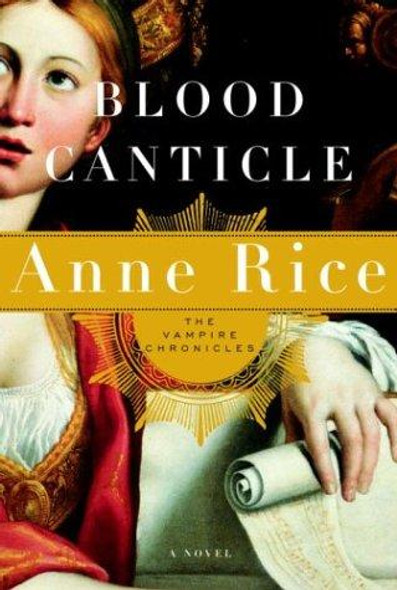 Blood Canticle (The Vampire Chronicles) front cover by Anne Rice, ISBN: 0676975976