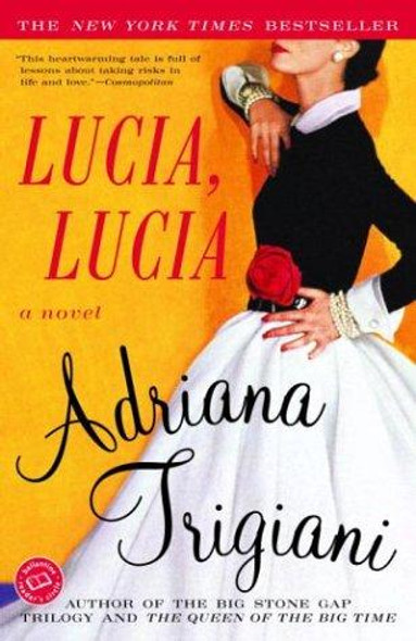 Lucia, Lucia front cover by Adriana Trigiani, ISBN: 0812967798