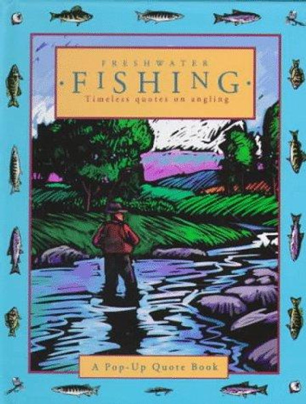 Freshwater Fishing: Pop-Up (Main Street Editions Pop-Up Books) front cover by Intervisual, ISBN: 0836226763