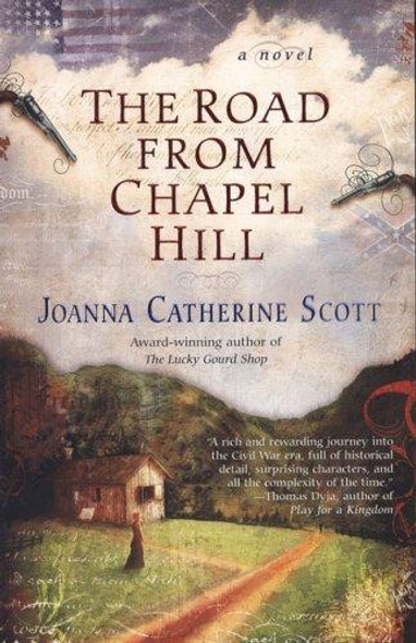 The Road From Chapel Hill front cover by Joanna Catherine Scott, ISBN: 0425212521