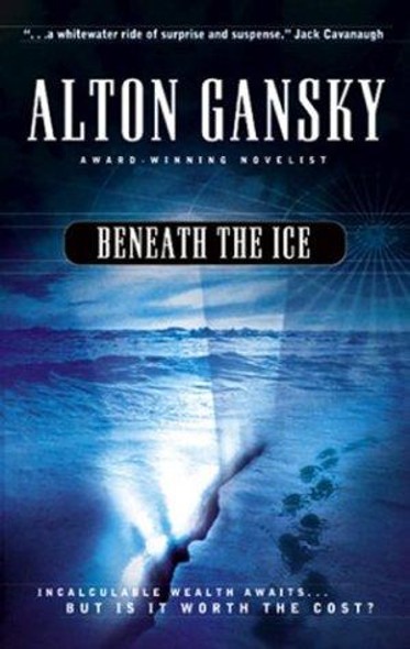 Beneath the Ice 2 Perry Sachs front cover by Alton Gansky, ISBN: 1586606743