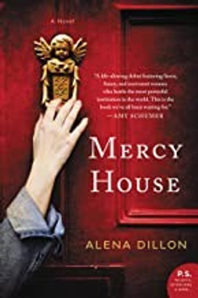 Mercy House: A Novel front cover by Alena Dillon, ISBN: 0062914804